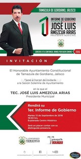 Invitación para asistir al 1er. Informe de Gobierno del Tec. José Luis Amezcua Arias